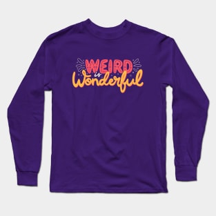Weird is Wonderful by Tobe Fonseca Long Sleeve T-Shirt